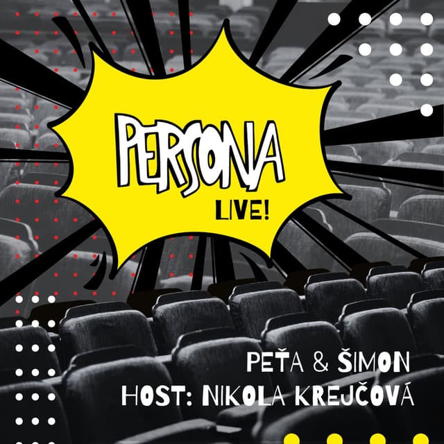 PERSONA Live! #4 / host: Nikola Krejčová