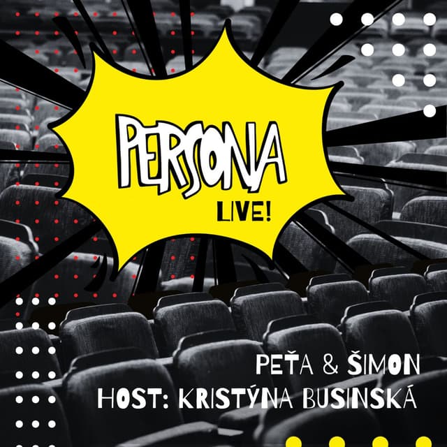 PERSONA Live! #7 / host: Kristýna Businská